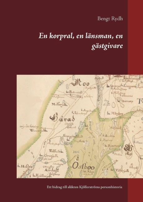 Bengt Rydh : En korpral, en länsman, en gästgivare