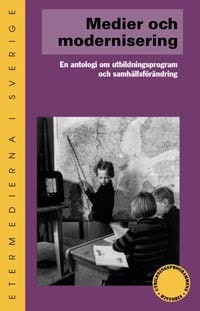 Bengt Sandin : Medier och modernisering