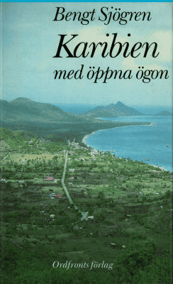 Bengt Sjögren : Karibien med öppna ögon