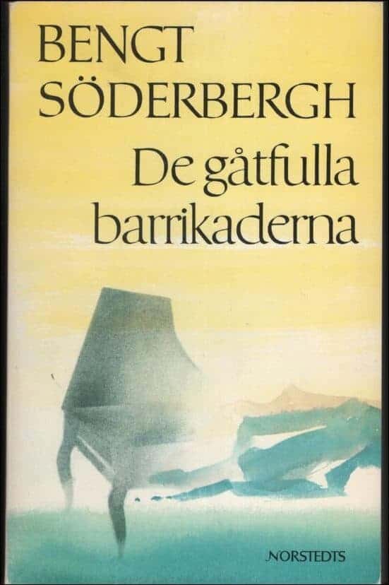 Bengt Söderbergh : De gåtfulla barrikaderna