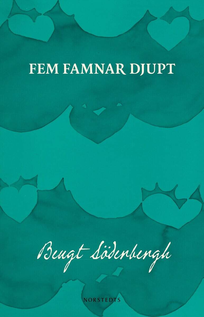 Bengt Söderbergh : Fem famnar djupt