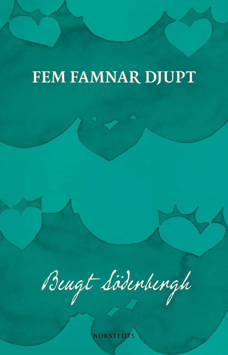 Bengt Söderbergh : Fem famnar djupt