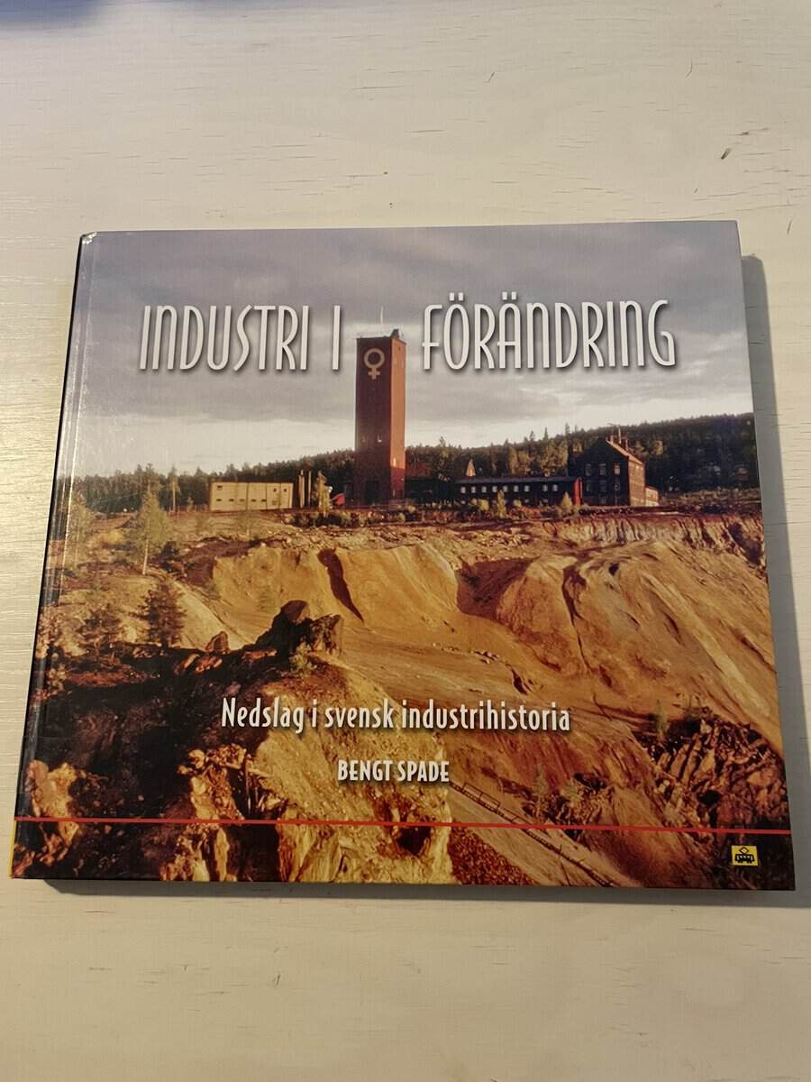 Bengt Spade : Industri i förändring