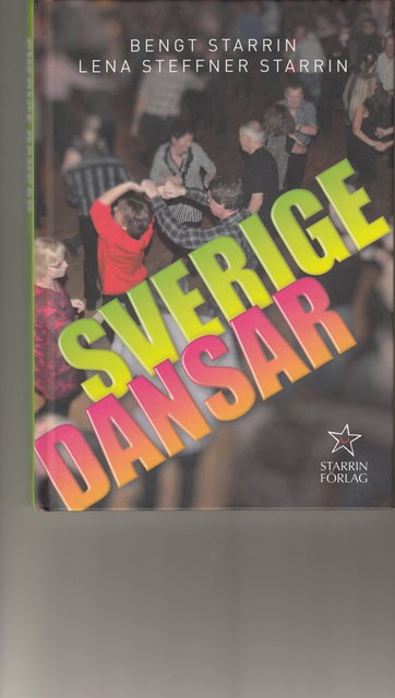 Starrin, Bengt Steffner Starrin, Lena : Sverige dansar