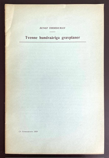 Bengt. Thordeman : Tvenne hundraåriga gravplaner.
