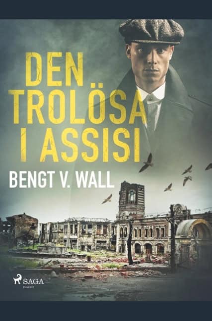Bengt V. Wall : Den trolösa i Assisi