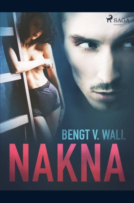 Bengt V. Wall : Nakna