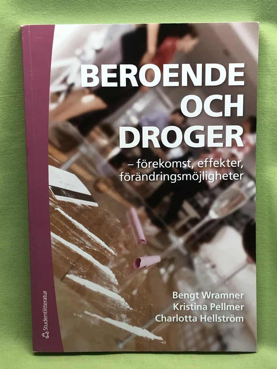 Bengt Wramner : Beroende och droger