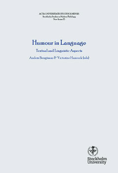 Bengtsson, Anders ; Hancock, Victorine : Humour in language : linguistic and textual aspects