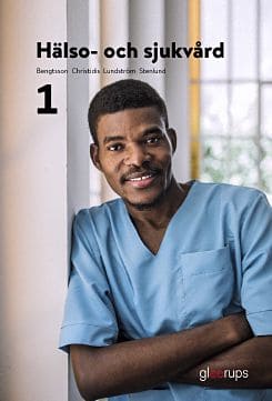 Bengtsson, Maria; Christidis, Maria; Lundström, Ulla; Stenlund, Anna-Lena : Hälso- och sjukvård 1, elevbok