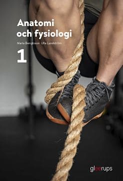 Bengtsson, Maria ; Lundström, Ulla : Anatomi och fysiologi 1, elevbok