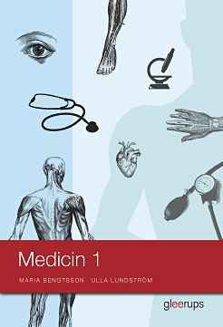 Bengtsson, Maria ; Lundström, Ulla : Medicin 1