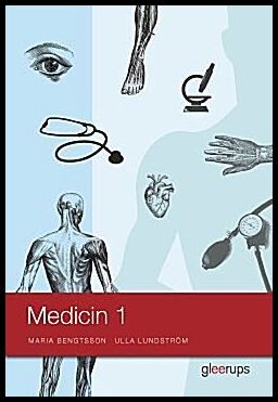 Bengtsson, Maria ; Lundström, Ulla : Medicin 1