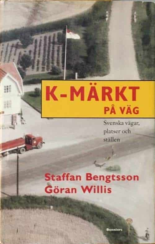 Bengtsson, Staffan ; Willis, Göran : K-märkt på väg