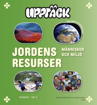 Bengtsson, Torsten ; Hedin, Annica : Upptäck jordens resurser