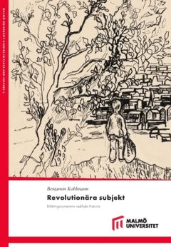 Benjamin Kohlmann : Revolutionära subjekt