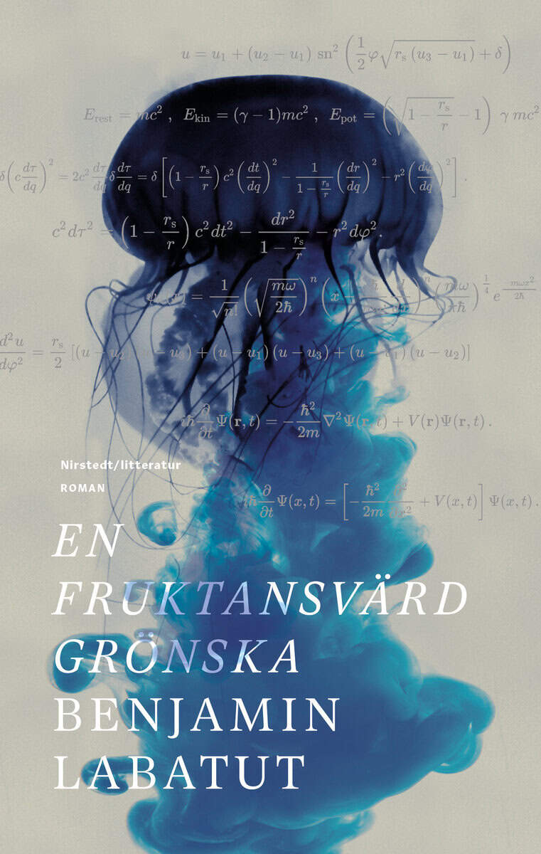 Benjamín Labatut : En fruktansvärd grönska