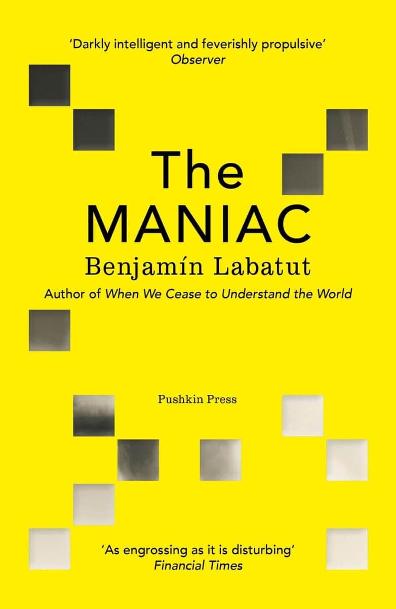 Benjamín Labatut : The MANIAC
