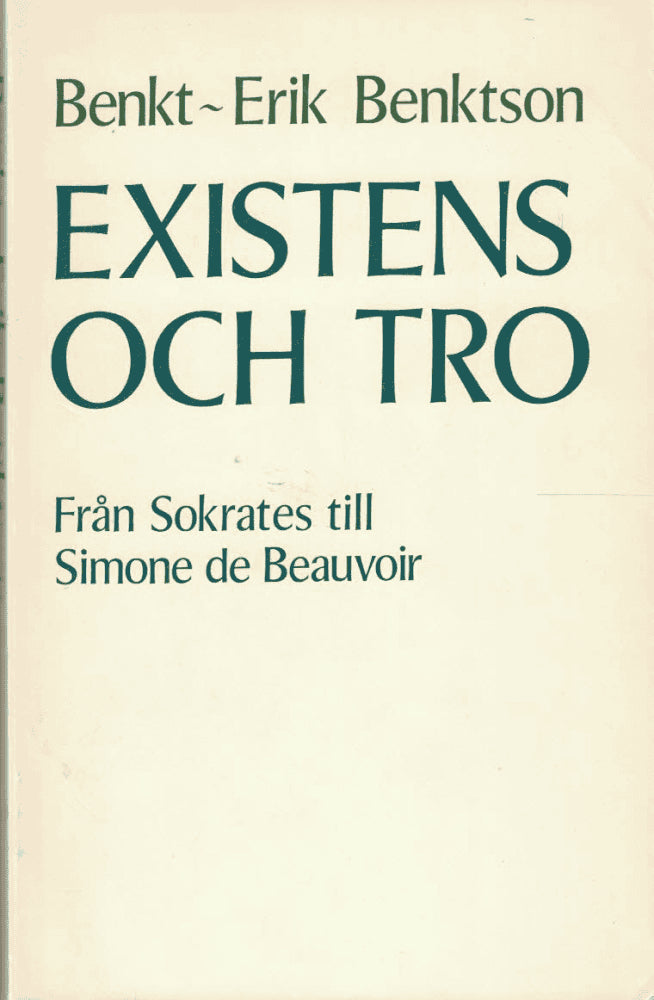 Benkt-Erik Benktson : Existens och tro