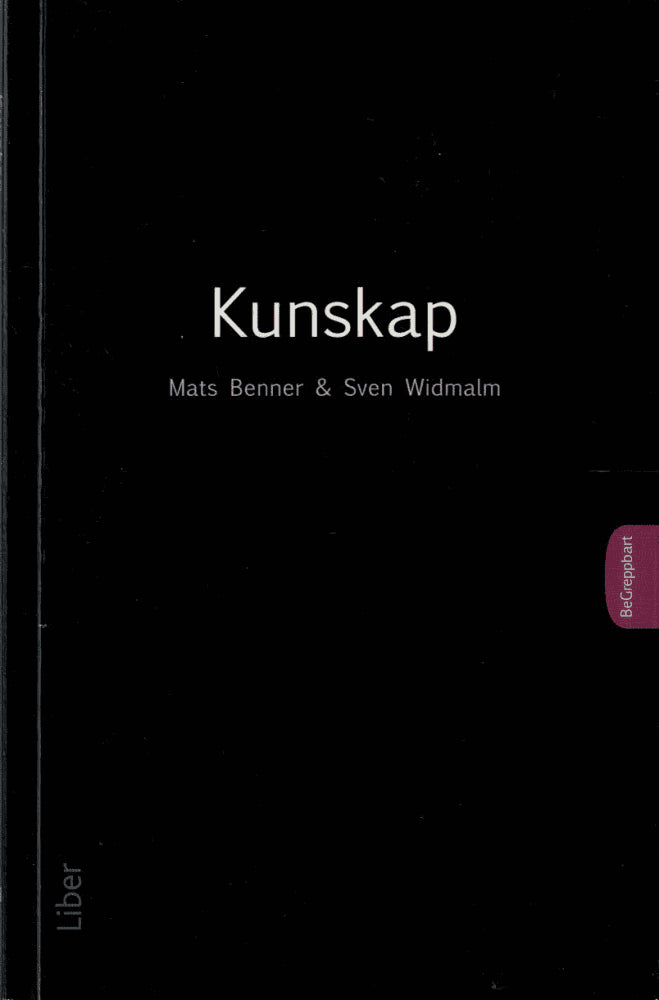 Mats ; Widmalm, Sven Benner : Kunskap