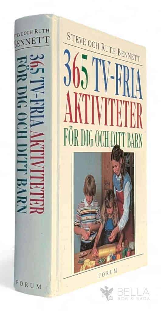 Bennett, Steve ; Bennett, Ruth ; Andersson, Micka ; Andreasson, Johan : 365 TV-fria aktiviteter