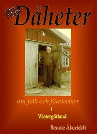 Bennie Åkerfeldt : Mera Dåheter