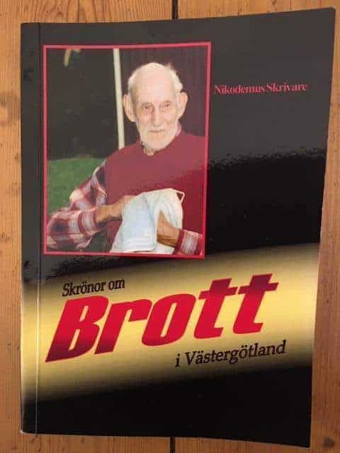 Bennie Åkerfeldt : Skrönor om brott i Västergötland