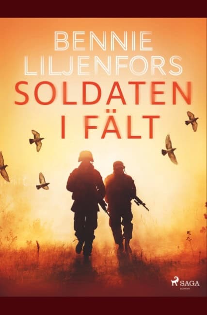 Bennie Liljenfors : Soldaten i fält