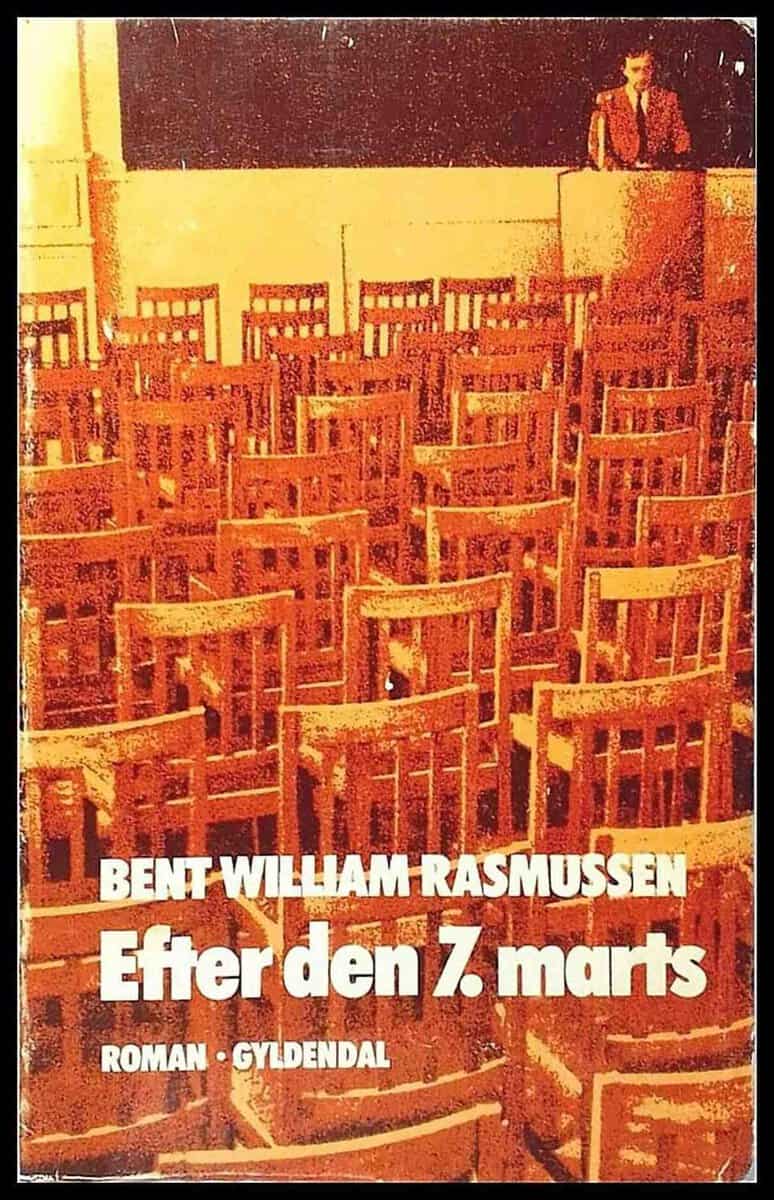Bent William Rasmussen : Efter den 7. marts