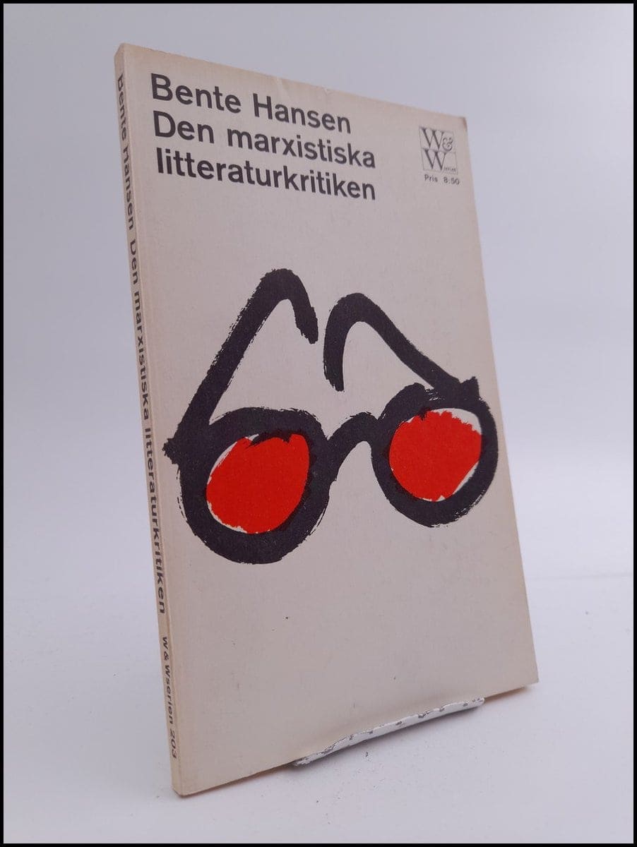 Bente Hansen : Den marxistiska litteraturkritiken