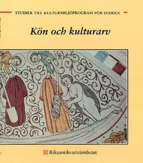 Bente, Magnus ; Kersti, Morger : Kön och kulturarv