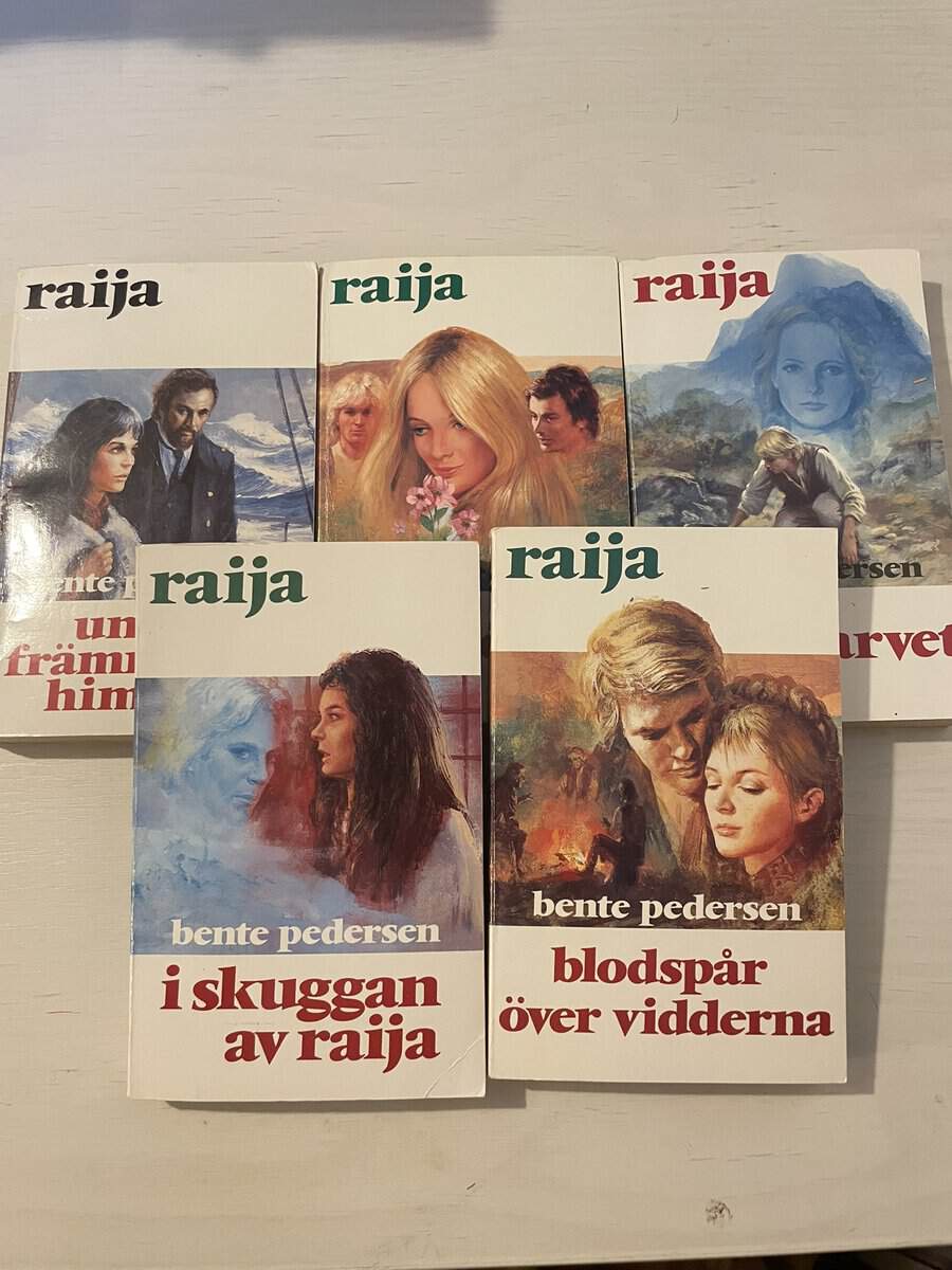 Bente Pedersen : Raija 11-15 - Under främmande himmel - Vildrosor - Fadersarvet - I skuggan av Raija - Blodspår över vidderna