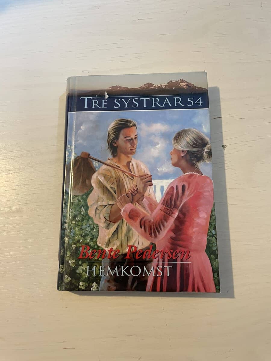 Bente Pedersen : Tre systrar 54 - Hemkomst