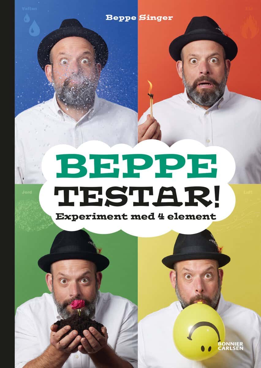 Beppe Singer : Beppe testar! : experiment med 4 element