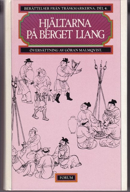 Berättelser Från Träskmarkerna. Del 4 : Hjältarna på berget Liang.