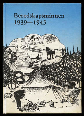 Beredskapsminnen från fält och hemmafront 1939-1945
