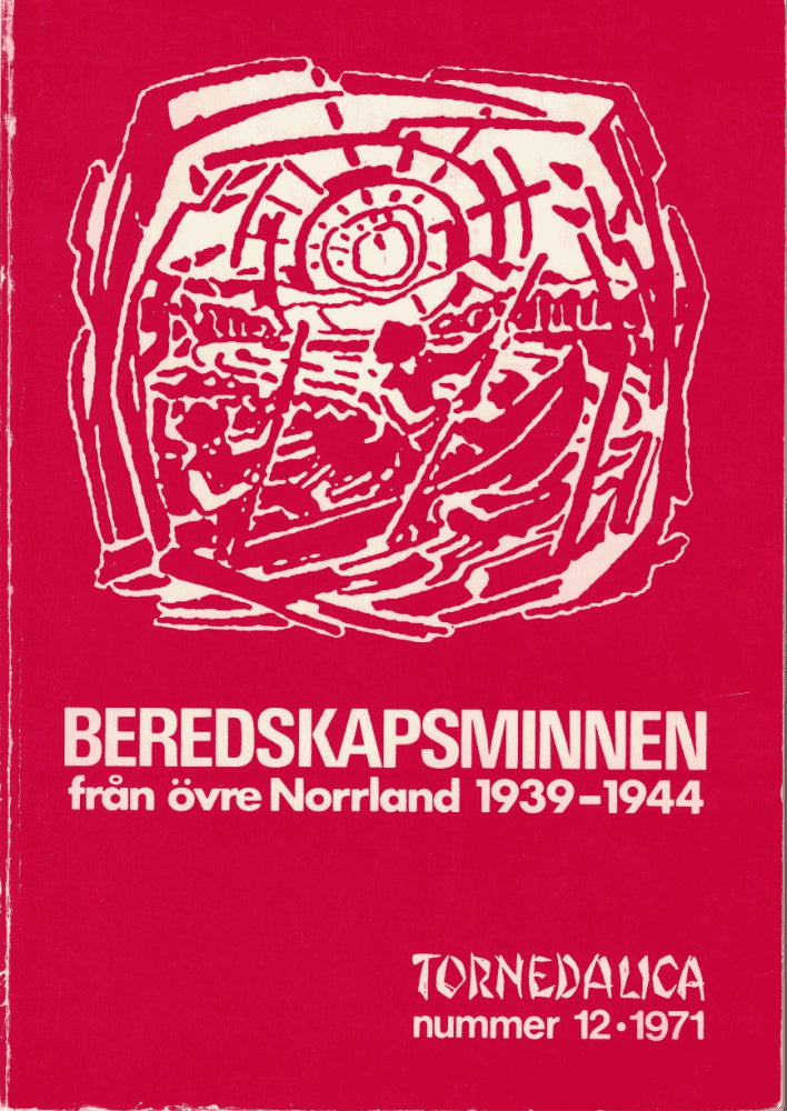 Beredskapsminnen från övre Norrland 1939-1944