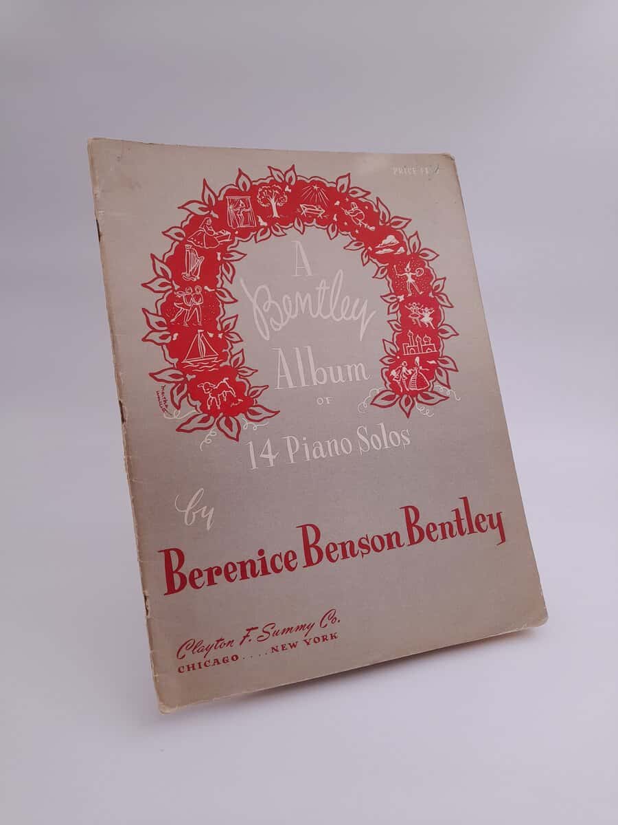 Berenice Benson Bentley : A Bentley Album of 14 piano solos