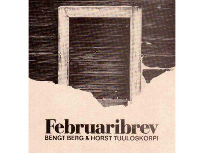Berg, Bengt (text) ; Tuuloskorpi, Horst (foto) : Februaribrev