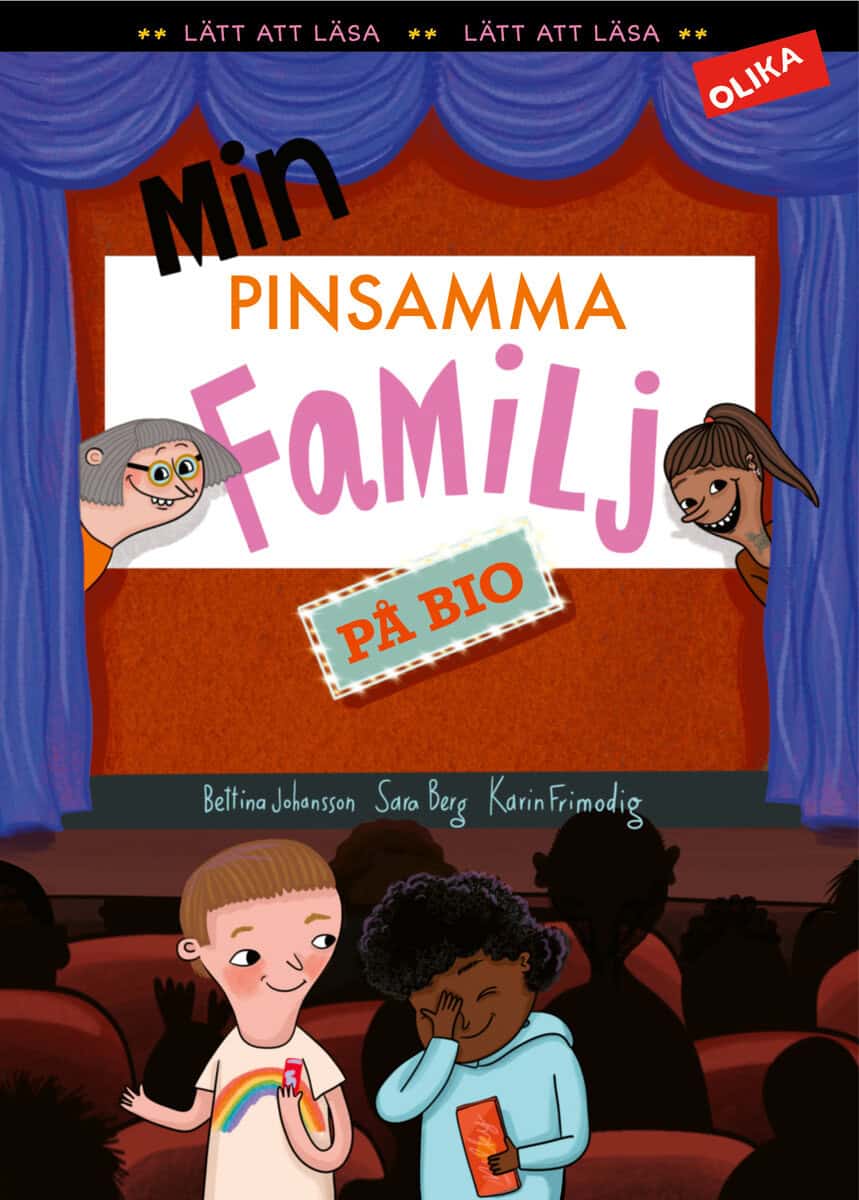 Berg, Sara ; Frimodig, Karin : Min pinsamma familj på bio
