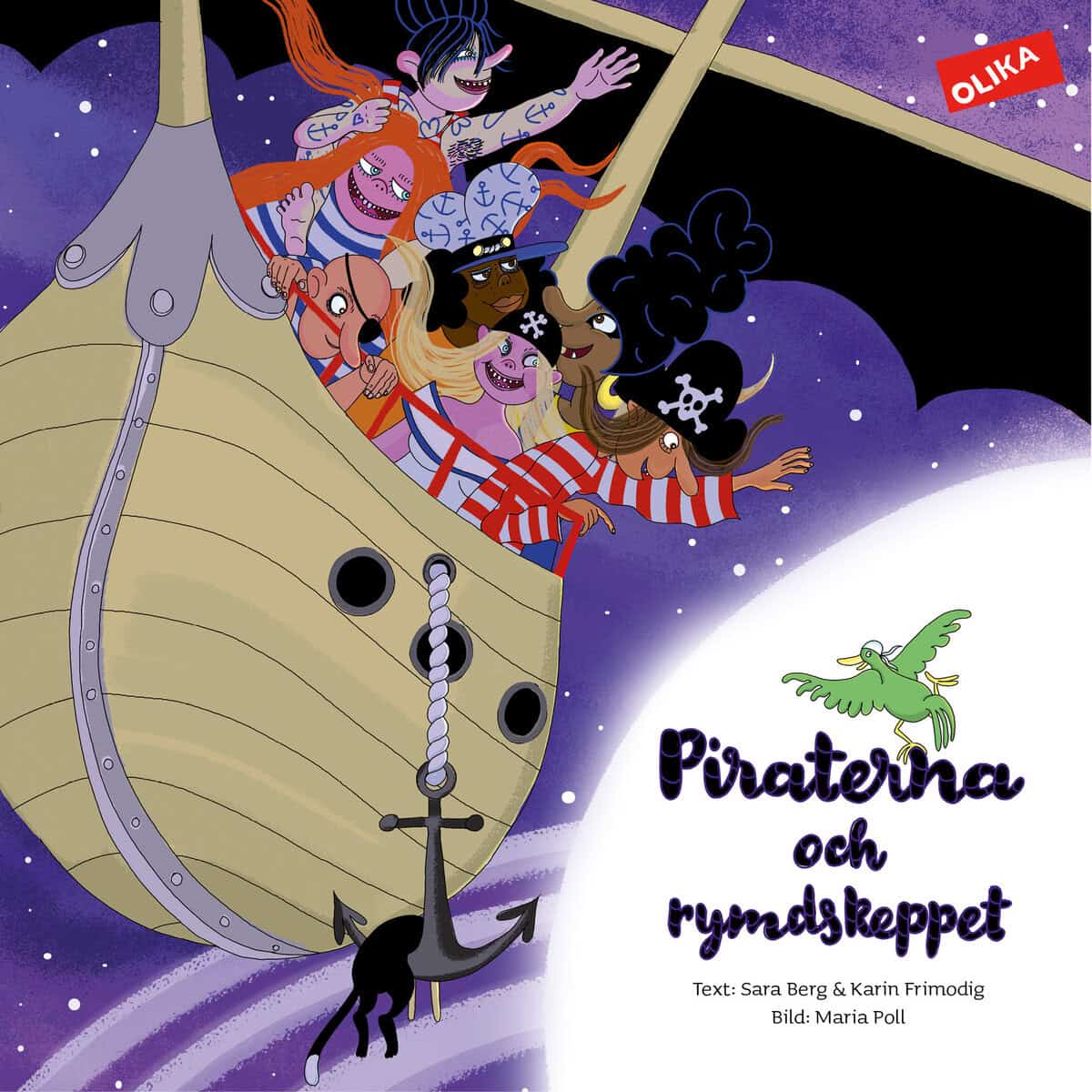 Berg, Sara ; Frimodig, Karin : Piraterna och rymdskeppet