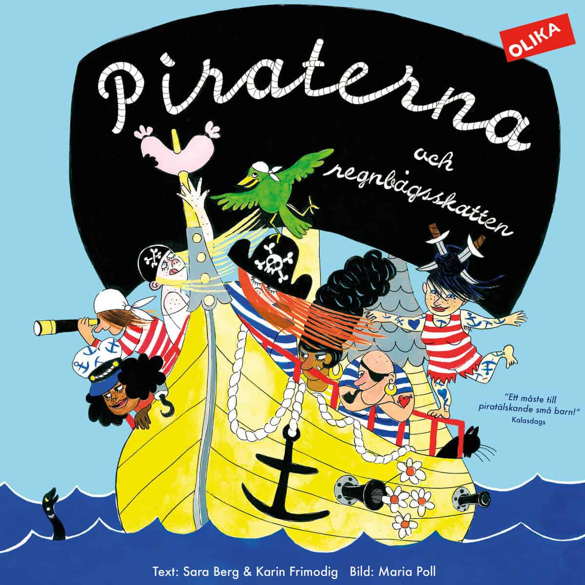 Berg, Sara ; Frimodig, Karin ; Poll, Maria : Piraterna och regnbågsskatten