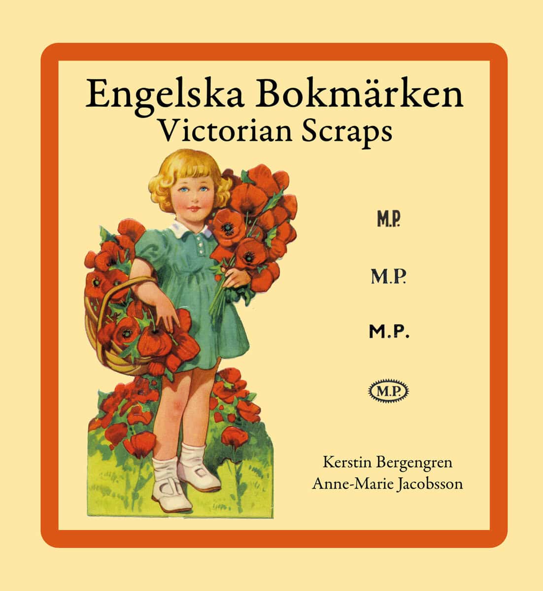 Bergengren, Kerstin ; Jacobsson, Anne-Marie : Engelska Bokmärken = Victorian Scraps