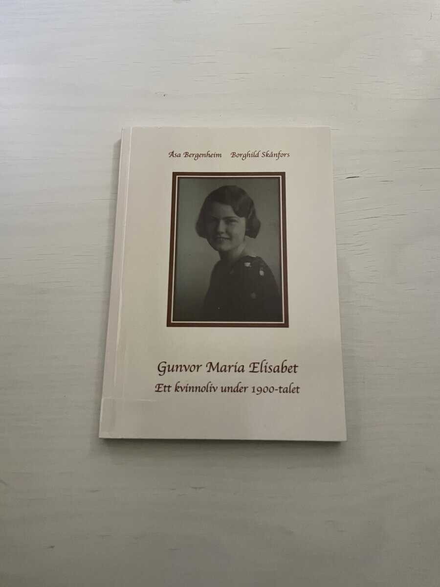 Bergenheim, Åsa, Skånfors, Borghild : Gunvor Maria Elisabet