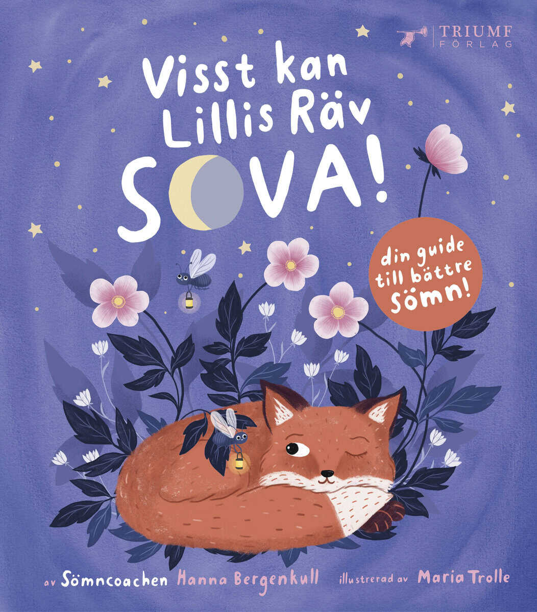 Bergenkull, Hanna ; Trolle, Maria : Visst kan Lillis räv sova!