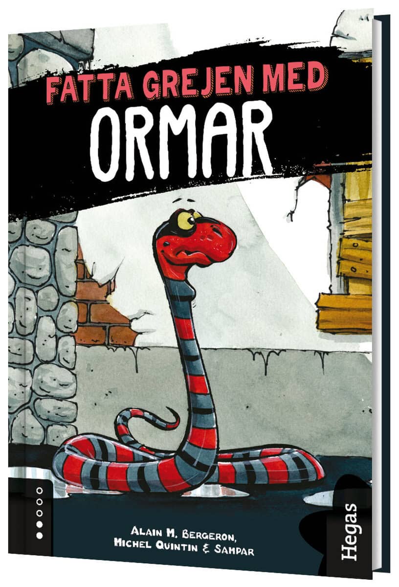 Bergeron, Alain M. ; Quintin, Michel ; Sampar : Fatta grejen med ormar