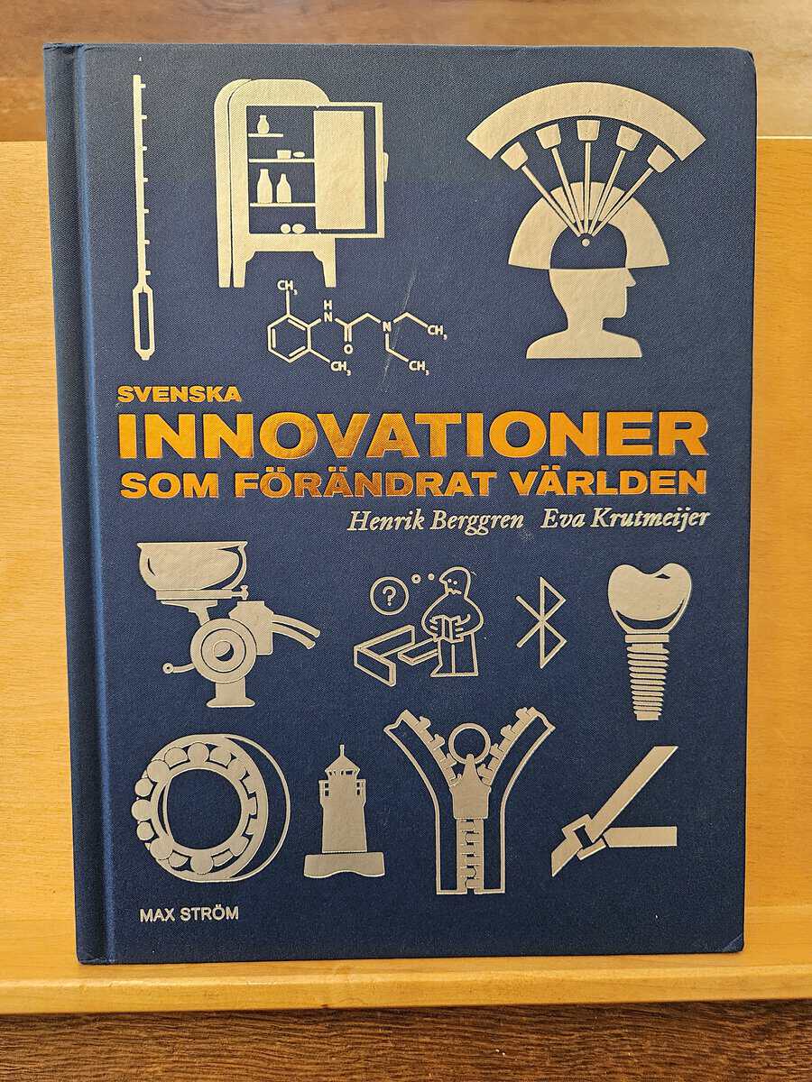 Berggren, Henrik, Krutmeijer, Eva : Svenska innovationer som förändrat världen
