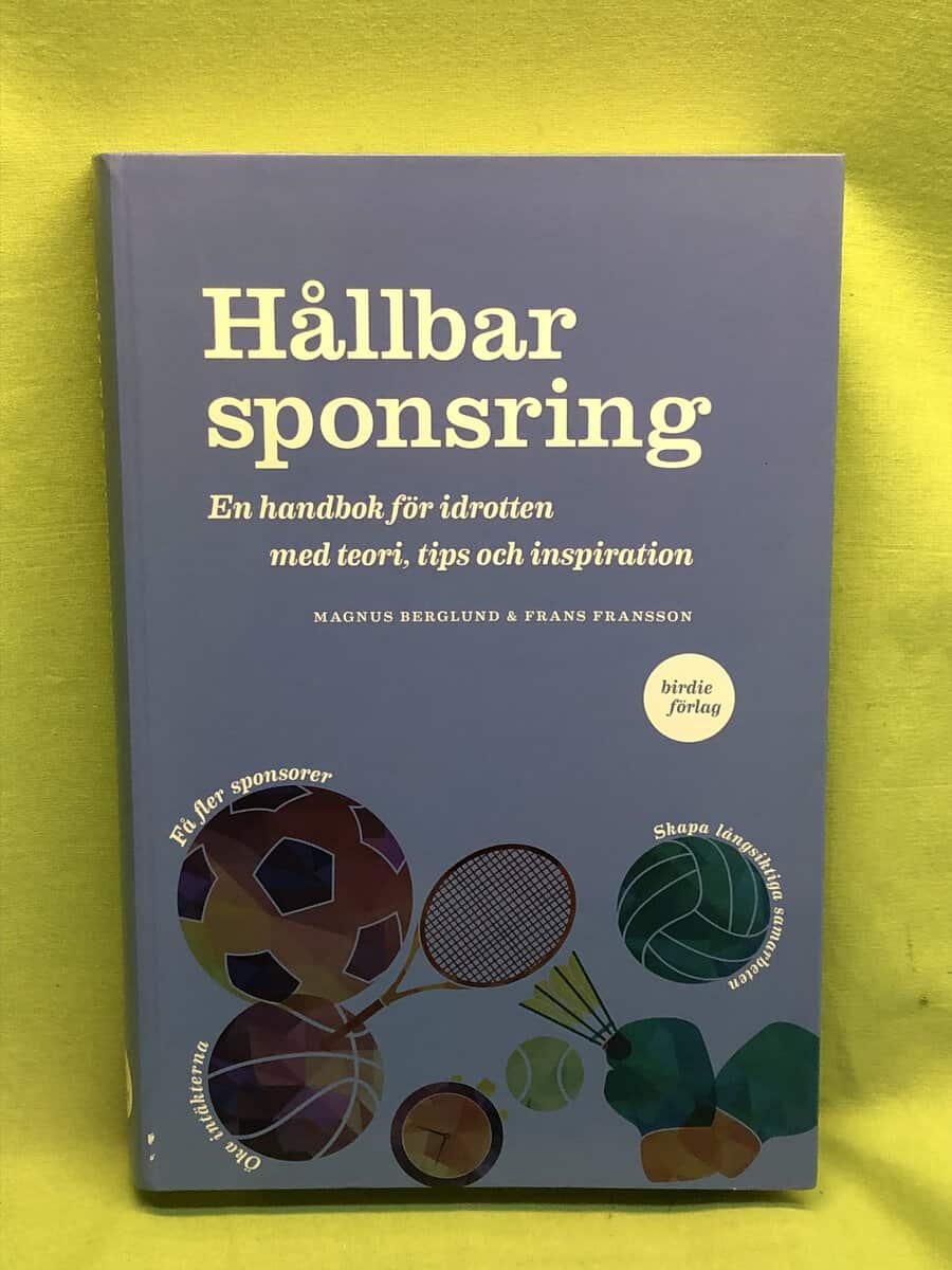 Berglund, Magnus, Fransson, Frans : Hållbar sponsring