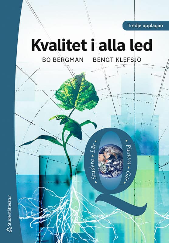 Bergman, Bo ; Klefsjö, Bengt : Kvalitet i alla led -