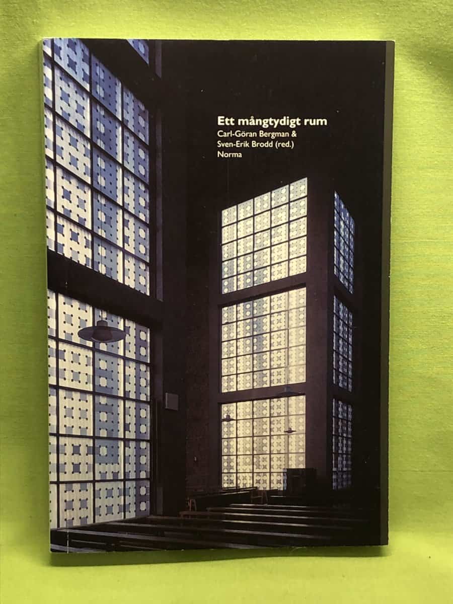 Bergman, Carl-Göran ; Brodd, Sven-Erik : Ett mångtydigt rum